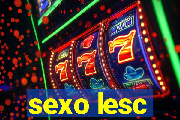 sexo lesc